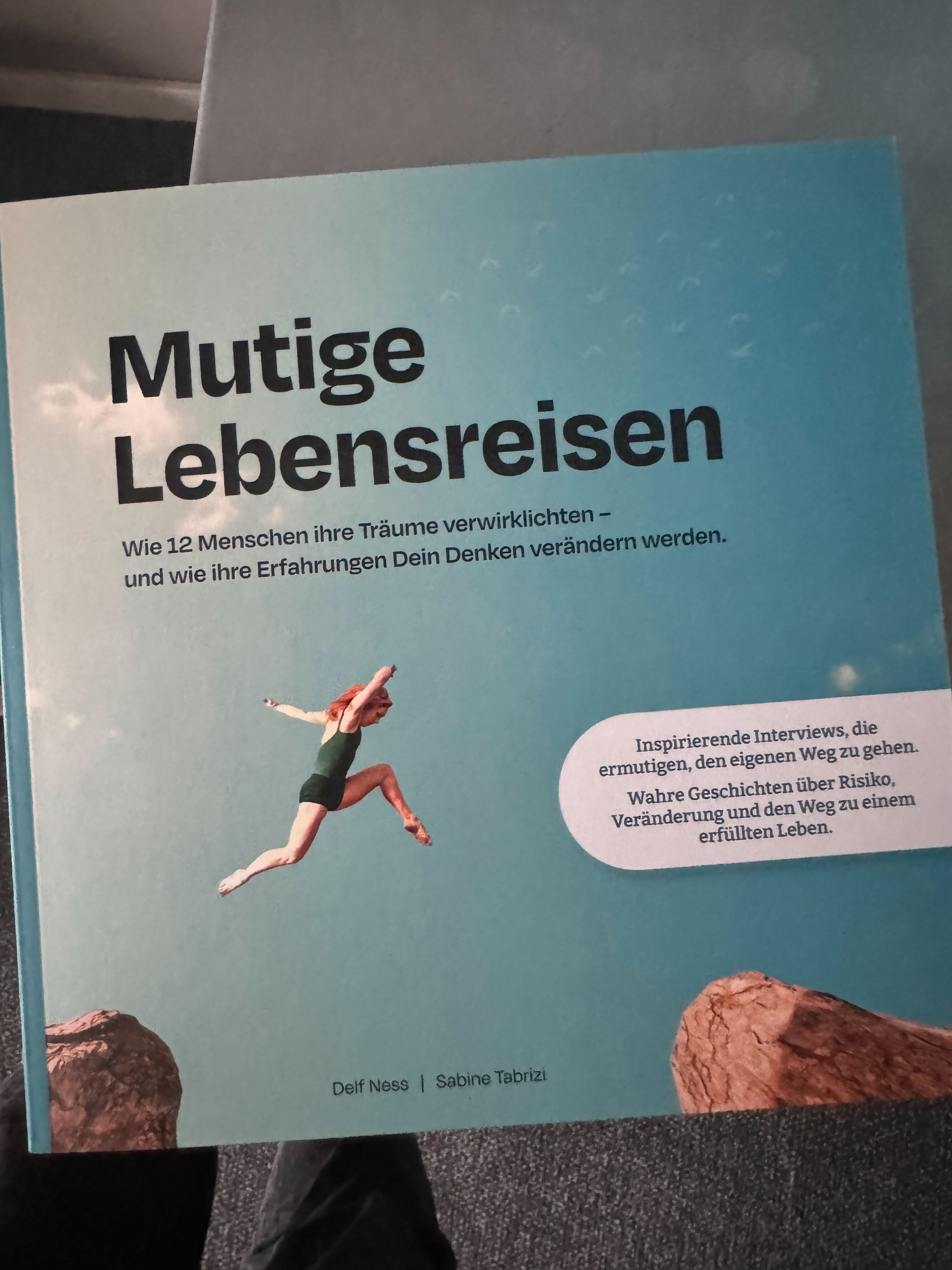Delf Ness & Sabine Tabrizi Mutige Lebensreisen